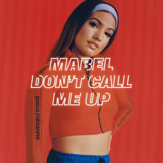 Mabel - Don't Call Me Up (Instrumental)